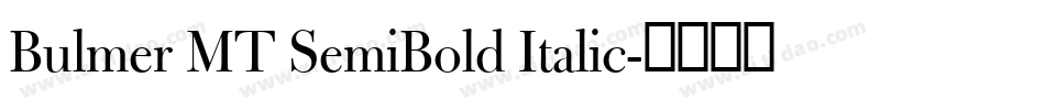 Bulmer MT SemiBold Italic字体转换